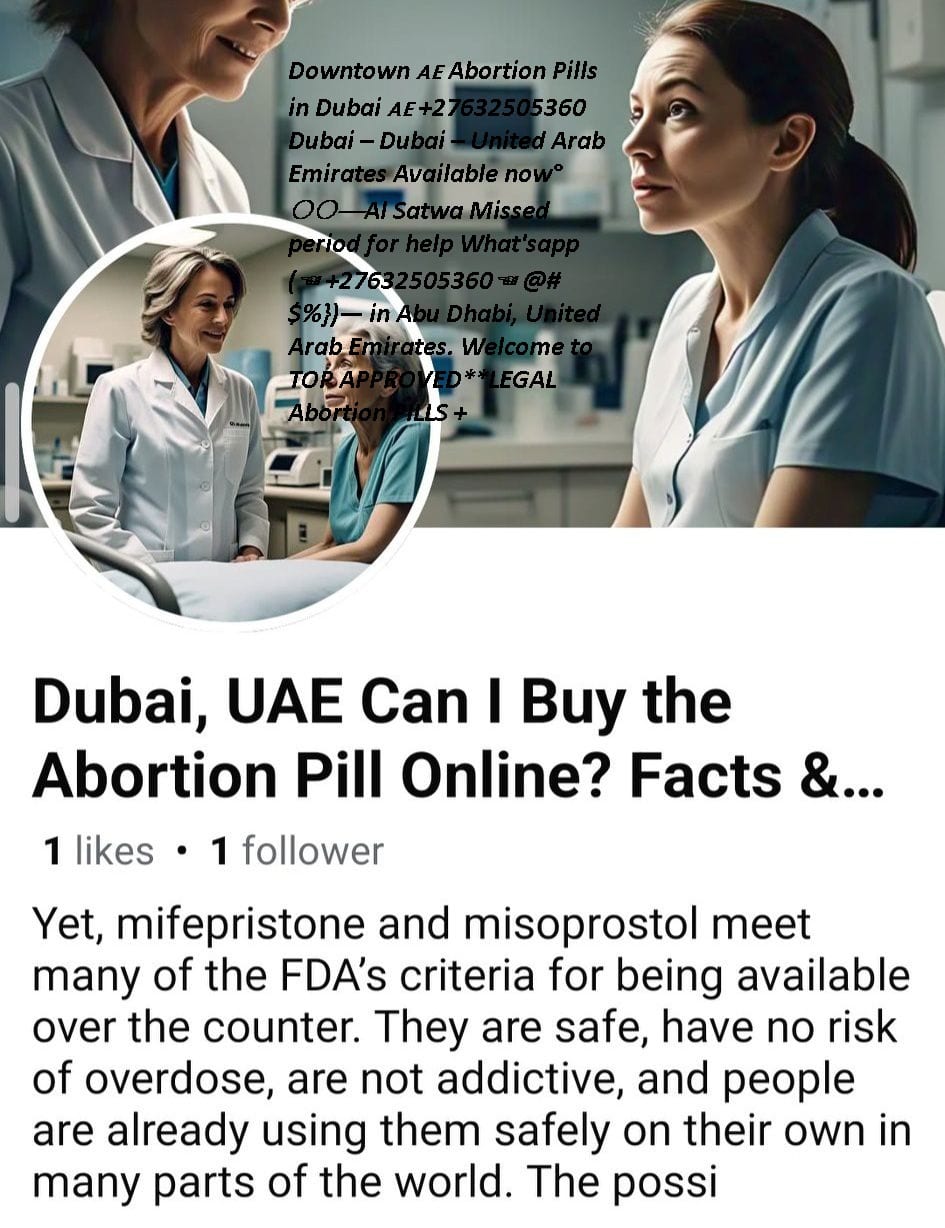 "金 IN DUBAI _#*"▽☎+971552965071☎_#*金"▽Cytotec Pills In Abu Dhabi Dubai: Deira, Bur Dubai, Karama, Al Qusais, Al Nahda